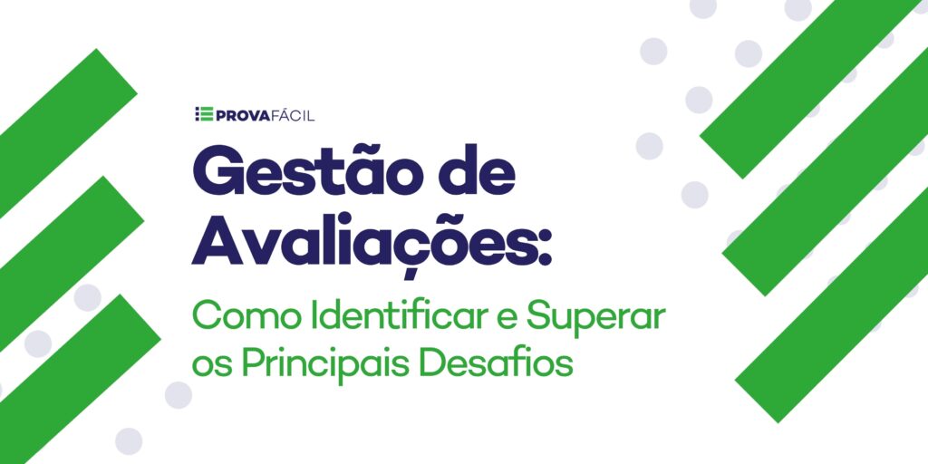 Gestão de Avaliações: Como Superar os Principais Desafios